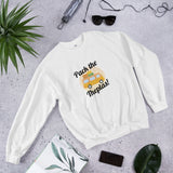 Pack the Theplas! Unisex Sweatshirt